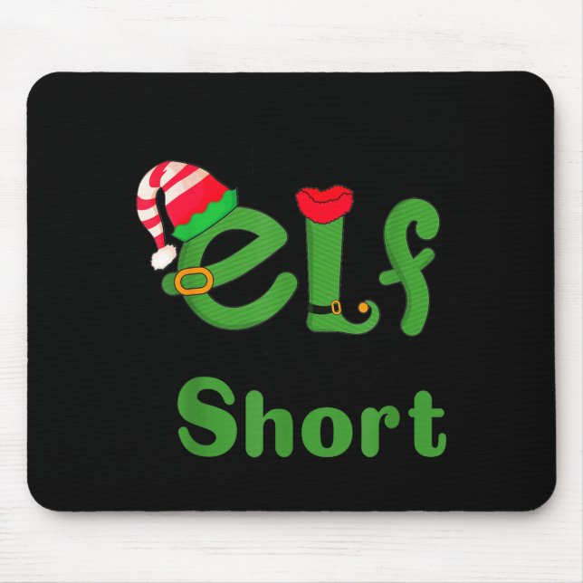 .i'm Not An Elf Im Just Short,funny Christmas 2025 Mouse Mat (Front)