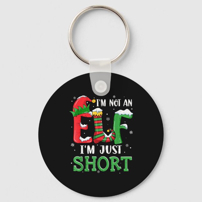 I'm Not An Elf Im Just Short Funny Christmas Match Key Ring (Front)