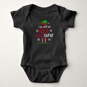 I'm not an Elf i'm just short funny christmas men Baby Bodysuit