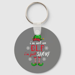 I'm not an Elf i'm just short funny christmas men Key Ring