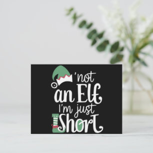 I'm Not An Elf I'm Just Short Funny Christmas Xmas Holiday Postcard