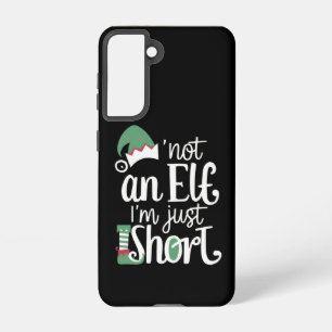 I'm Not An Elf I'm Just Short Funny Christmas Xmas Samsung Galaxy Case
