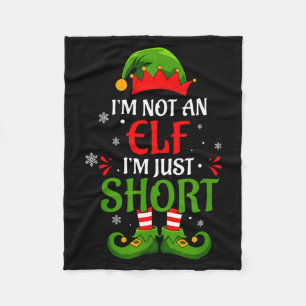 I'm Not An Elf I'm Just Short Merry Christmas Elf Fleece Blanket