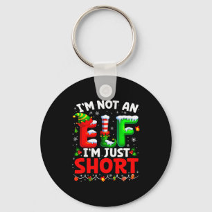 Im Not An Elf Im Just Short Pjs Christmas Xmas Boy Key Ring