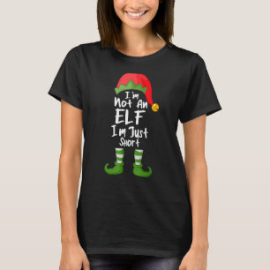 I'm not an Elf I'm just short Reindeer Snowman Hol T-Shirt