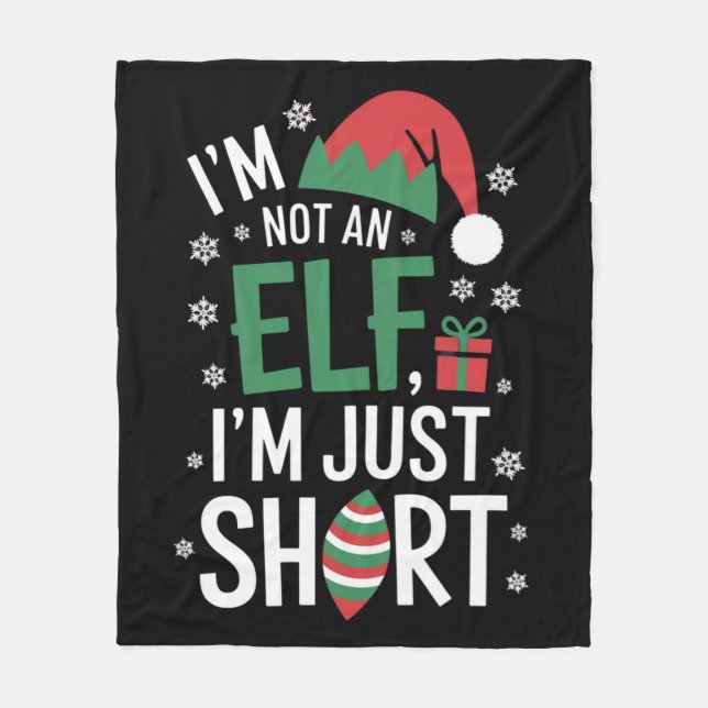 I'm Not An Elf Just Short Funny Christmas Xmas Fleece Blanket (Front)