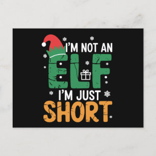 Im Not An Elf Just Short Funny Christmas Xmas Holiday Postcard