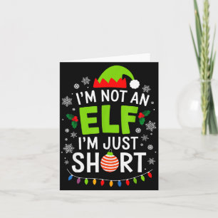 Im Not An Elf Just Short Funny Christmas Xmas Men Card