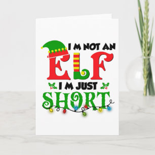Im Not An Elf Just Short Funny Christmas Xmas Men  Card
