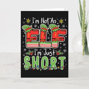 Im Not An Elf Just Short Funny Christmas Xmas Men Card