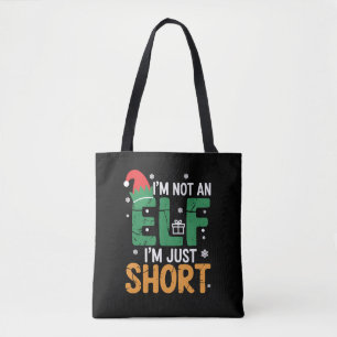 Im Not An Elf Just Short Funny Christmas Xmas Tote Bag