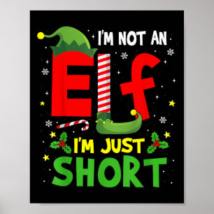 I'm Not An Elf Just Short Funny Xmas Pajama Men Wo Poster