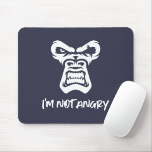 I'm Not Angry - The Monkey Mouse Mat