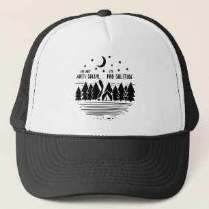 I'm Not Ant-Social I'm Pro-Solitude Trucker Hat
