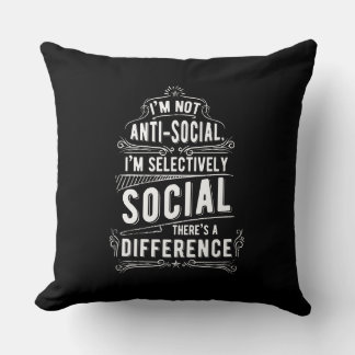 I'm Not Anti Social Cushion