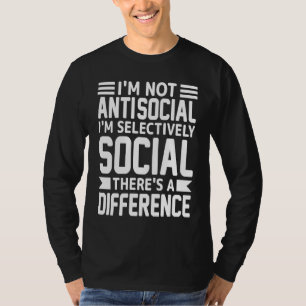 I'm Not Anti social I'm Selectively Social Retro V T-Shirt