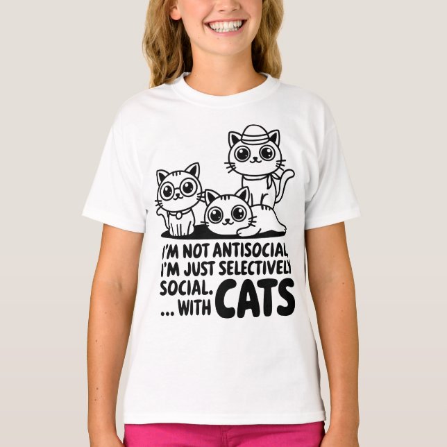 I'm Not Antisocial Cats T-Shirt (Front)