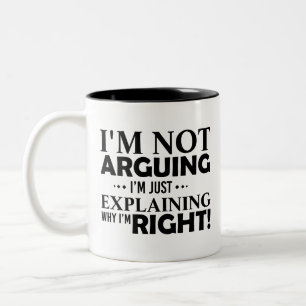 I'm not arguing, I'm just explaining Lawyer gift  Two-Tone Coffee Mug