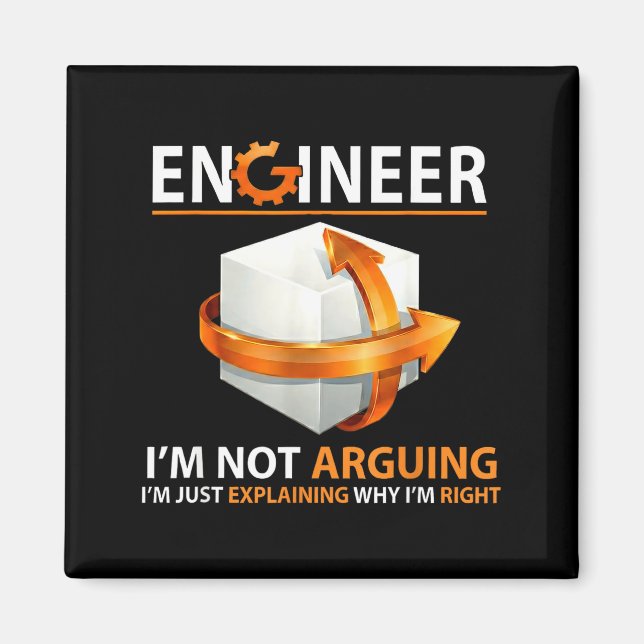 I'm Not Arguing I'm Just Explaining Why I'm Right  Magnet (Front)