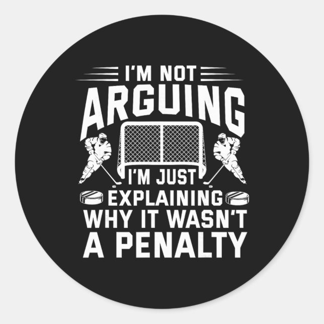 I'm Not Arguing I'm Just Explaining Why It Wasn't  Classic Round Sticker (Front)
