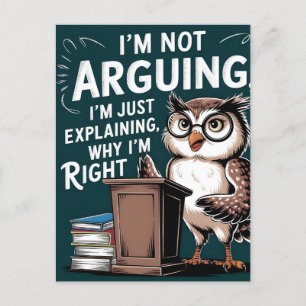 "I'm Not Arguing, Just Explaining" Fun Owl Cartoon Postcard