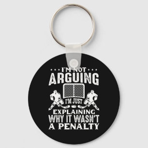 I'm Not Arguing Just Explaining Penalty Argument H Key Ring