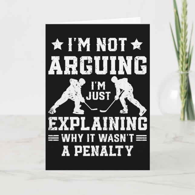 I'm Not Arguing Just Explaining Why It Wasn't  Card (Front)