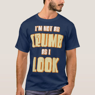 I'm Not As Crumb As I Look Baking Bakery Baker Mas T-Shirt