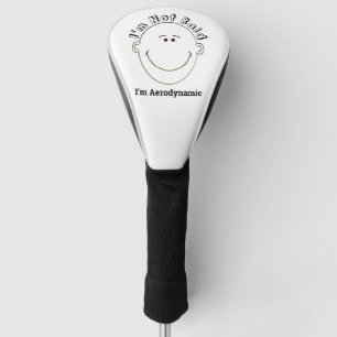 I'm Not Bald I'm Aerodynamic Golf Head Cover