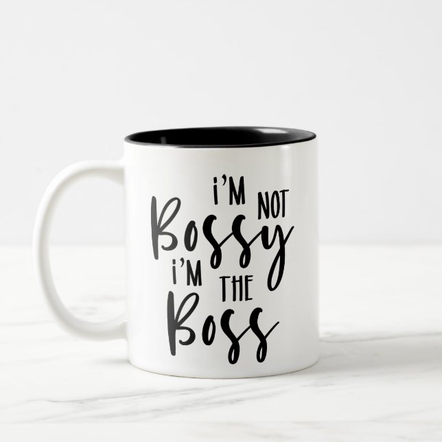 I'm Not Bossy I'm the Boss // Girl Power Quote Two-Tone Coffee Mug (Left)