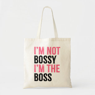 I'm Not Bossy I'm the Boss Girls Tote Bag