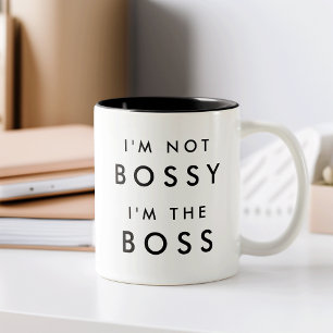 I'm Not Bossy, I'm the Boss Two-Tone Coffee Mug