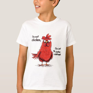 I'm Not Chicken Feather Challenged Funny Rooster D T-Shirt