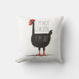 I'm Not Chicken, I'm Art - Quirky Retro T Shirt Cushion