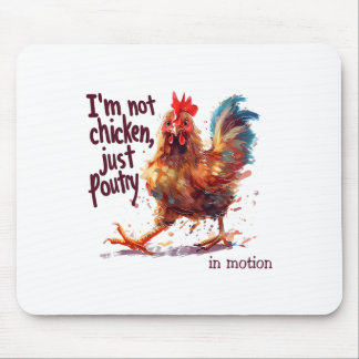 I'm Not Chicken Just Poultry Funny Rooster Farm An Mouse Mat