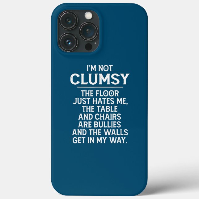 I'm Not Clumsy Funny People Saying Sarcastic  Case-Mate iPhone Case (Back)