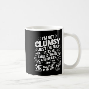 I'm Not Clumsy Funny Retro Saying Quote  Coffee Mug
