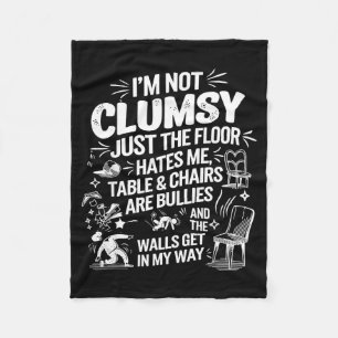 I'm Not Clumsy Funny Retro Saying Quote  Fleece Blanket