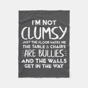 Im Not Clumsy Funny Saying Sarcastic Humor Women K Fleece Blanket