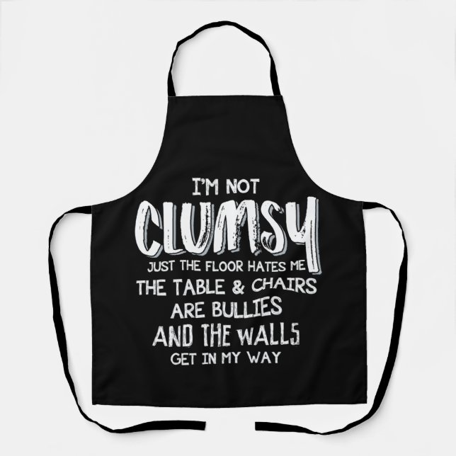 I'm Not Clumsy Funny Sayings Sarcastic Gifts Apron (Front)