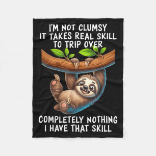 I'm Not Clumsy It Takes Real Skill To Trip Over Co Fleece Blanket