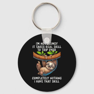 I'm Not Clumsy It Takes Real Skill To Trip Over Co Key Ring