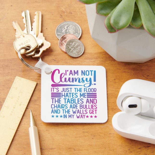 I'm Not Clumsy Its Just Funny Sayings Sarcastic  Key Ring (Desk)