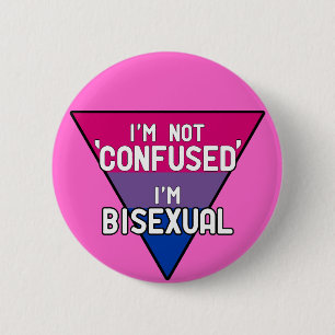 I'm Not Confused, I'm Bisexual 6 Cm Round Badge