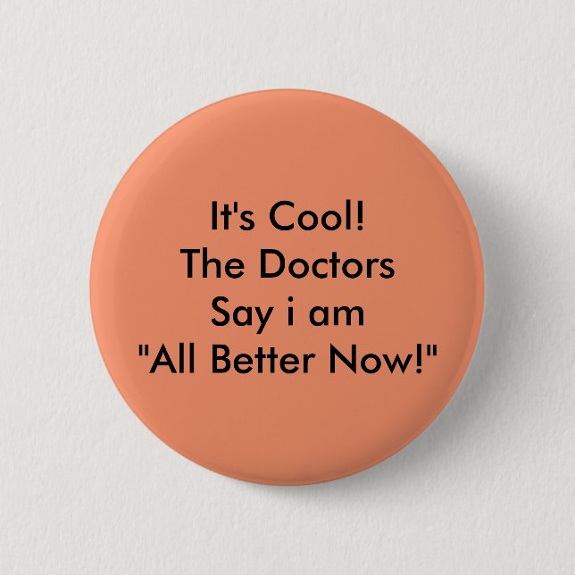 I'm not crazy! 6 cm round badge (Front)