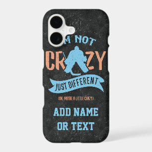I'm Not Crazy Ice Hockey Goalie