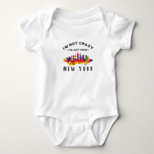 I'm not crazy I'm just from New York Baby Bodysuit