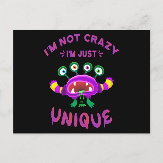 I'm not crazy I'm just unique Postcard (Front)