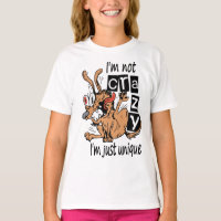 I'm not crazy I'm just unique, Weird Dog