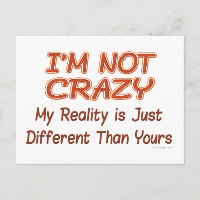 I'm Not Crazy Postcard (Front)